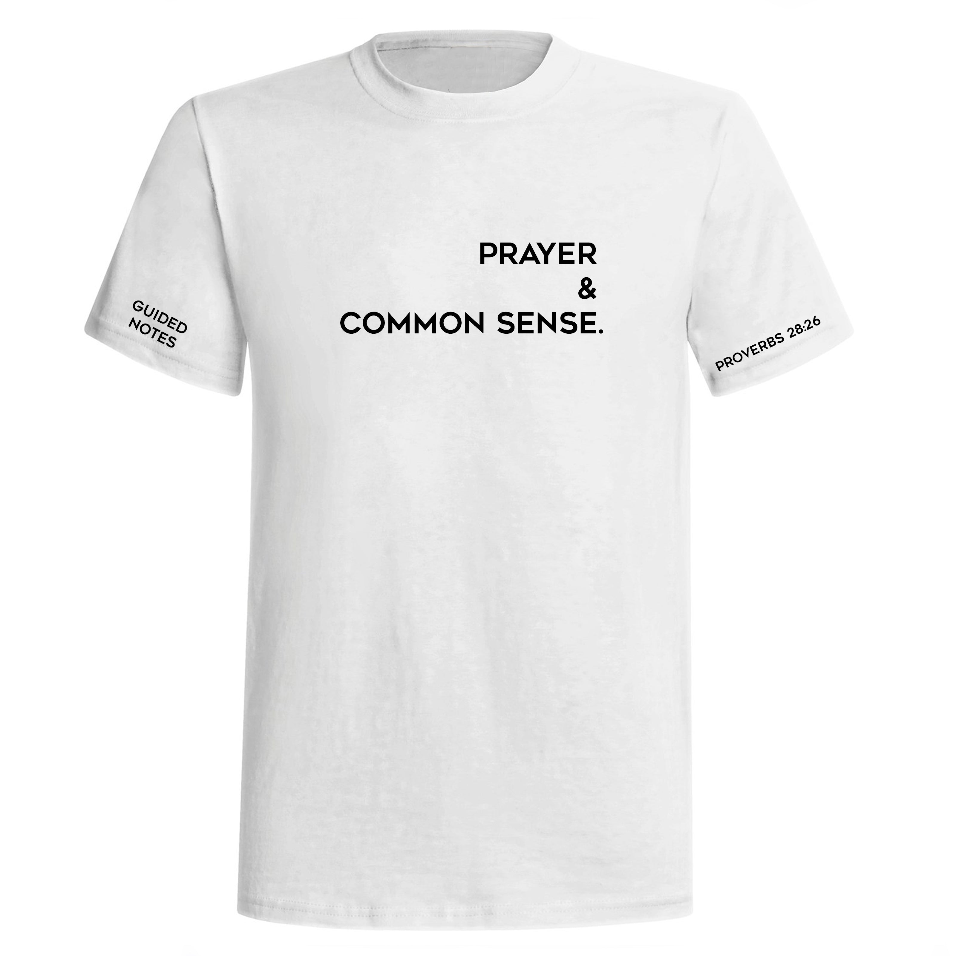 Prayer & Common Sense T-Shirt